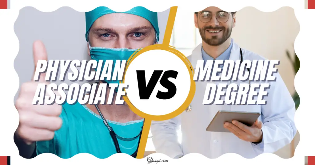 Physician Associate Vs Doctor, which is better?